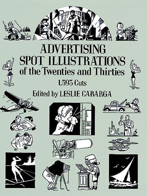 Title details for Advertising Spot Illustrations of the Twenties and Thirties by Leslie Cabarga - Available